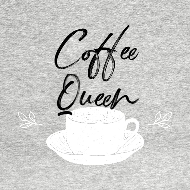 Coffee Queen by MyMotivationalLab